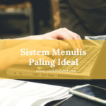 cara menjadi penulis hebat