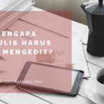 tips mengedit naskah